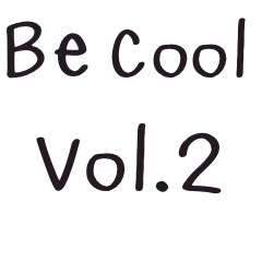 Be Cool Vol.2