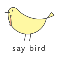 say bird