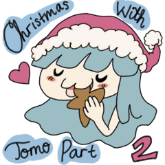 Christmas With Tomo Part 2