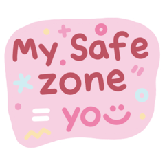 Cutiecute: My safe zone = You :-)