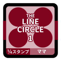 LINE CIRCLE 1 [1-4][BORDEAUX][MOTHER]
