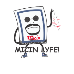 Micin Lyfe! (MicinMan)
