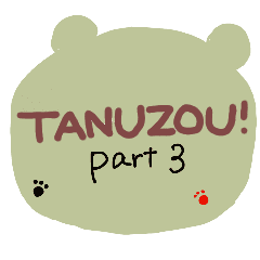 Tanuzou part3.