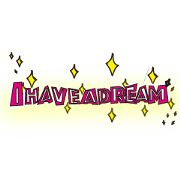 I have a dream