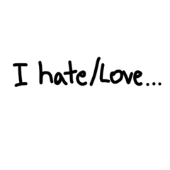 Hate & Love Subjects