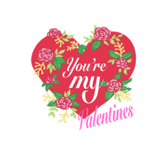 You are my valentines