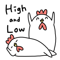 Niwatori CHICKEN#High&Low