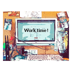 Work time!