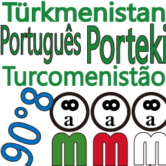 90 degrees 8 Portuguese. Turkmenistan