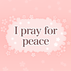Berdoa untuk kedamaian- I pray for peace