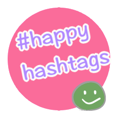 #happy hashtags