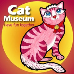猫 博物館 - Have fun together! ((En)