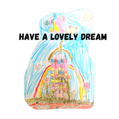 have a lovely dream