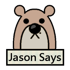 Jason Says