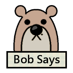 Bob Says