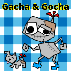 Gacha and Gocha