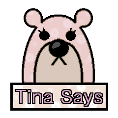 Tina Says