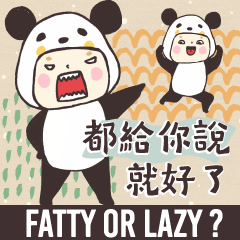 Panda Fatty ! Go Go Lazy