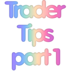 Trader Tips on daily life part1