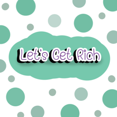 Let' s Get Rich