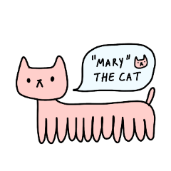 Mary the CAT!