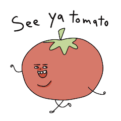 see ya tomato