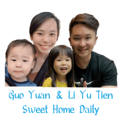 Guo Yuan & Li Yu Tien Sweet Home Daily