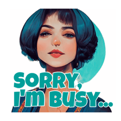 "Sorry, I'm busy." for girl