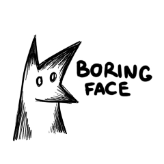 A boring face