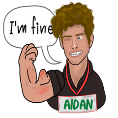 Aidan - I'm fine