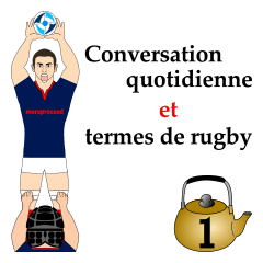 Daily conversation and rugby terms1(fr)