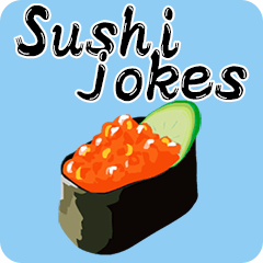 Sushi jokes