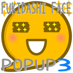 FUKIDASHI FACE POPUP3