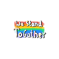 We Stand ToGather <3