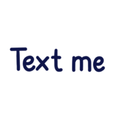 Text me whenever