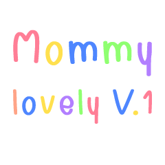 Mommy lovely V.1