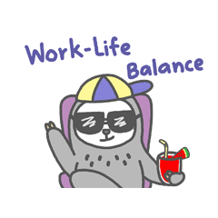 Sloths & friends : Work-Life Balance?