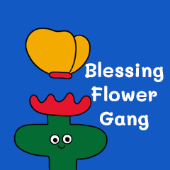 Blessing flower gang