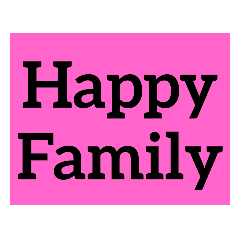 HAPPY FAMILY ครอบครัว สุขสันต์