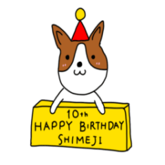 HAPPY BIRTHDAY SHIMEJI