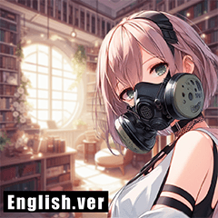 Gas mask girl's daily life -English ver-