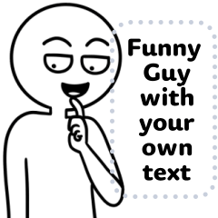 Funny Guy - Your Text (Revised Version)