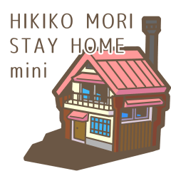 HIKIKO MORI STAY HOME mini