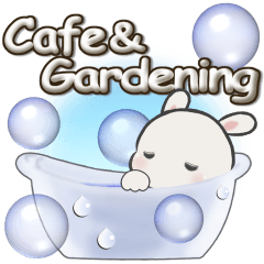 Cafe & Gardening* Heartwarming Everyday