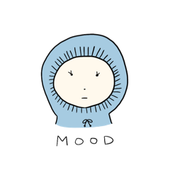 Your mood.