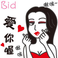 Bid_Love you!