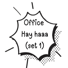 Office Hay haaa Set1