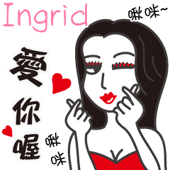 Ingrid_Love you!