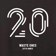 WASTEONES 20th