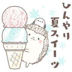 Hedgehog and Shimaenaga*Summer sweets